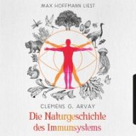 Die Naturgeschichte des Immunsystems, 6 Audio-CD