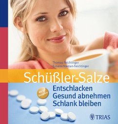 Schüßler-Salze: Entschlacken Gesund abnehmen Schlank bleiben (eBook, ePUB)