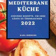 MEDITERRANE KÜCHE 2022