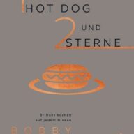 Ein Hot Dog und zwei Sterne