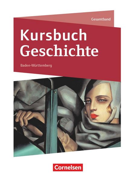 Kursbuch Geschichte Gesamtband. Baden-Württemberg - Schülerbuch