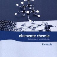 Elemente Chemie/G8/Lehrerb. z. Schülerb. Kurs/11./12. Sj./BW