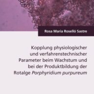 Kopplung physiologischer und verfahrenstechnischer Parameter beim Wachstum und bei der Produktbildung der Rotalge Porphyridium purpureum