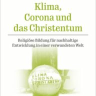 Klima, Corona und das Christentum