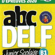 Abc DELF junior scolaire B1. Nouvelle édition - Conforme au nouveau format d'épreuves 2020. Buch + Audio/Video-DVD-ROM + digital