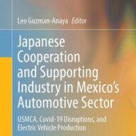 Japanese Cooperation and Supporting Industry in Mexico's Automotive Sector: Usmca, Covid-19 Disruptions, and Electric Vehicle Production