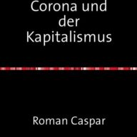 Corona und der Kapitalismus