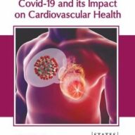 Covid-19 and Its Impact on Cardiovascular Health