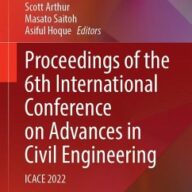 Proceedings of the 6th International Conference on Advances in Civil Engineering: Icace 2022