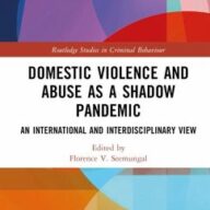 Domestic Violence and Abuse as a Shadow Pandemic