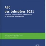 ABC des Lohnbüros 2021, m. Buch, m. Online-Zugang