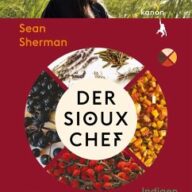 Der Sioux-Chef. Indigen kochen (eBook, ePUB)