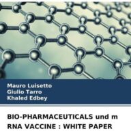 Bio-Pharmaceuticals und M Rna Vaccine : White Paper