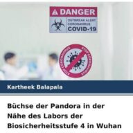 Büchse der Pandora in der Nähe des Labors der Biosicherheitsstufe 4 in Wuhan im Dezember 2019 geöffnet