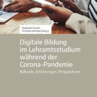 Digitale Bildung im Lehramtsstudium während der Corona-Pandemie
