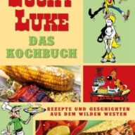 Lucky Luke - Das Kochbuch